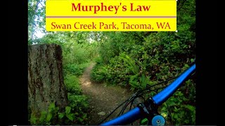 Murphy's Law at Swan Creek Park in Tacoma WA