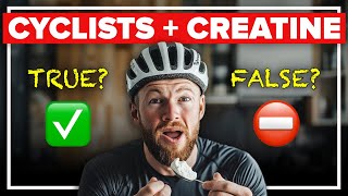Should ALL Cyclists Take Creatine? | Cycling...
