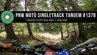 PNW Enduro Moto Singletrack : Fishook Flats...