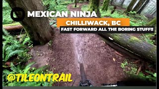 Mexican Ninja  - Chilliwack, BC - MTB Trail...