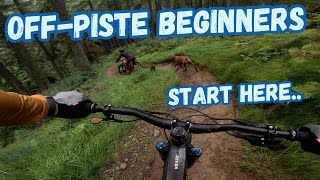 Off Piste MTB - A beginners guide - Glentress...