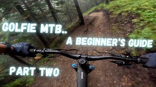 Golfie MTB  - A Beginner's Guide - Part 2