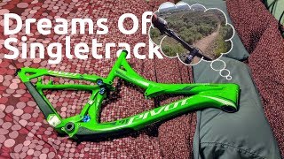 Dreams Of Singletrack :||: Mountain Biking...