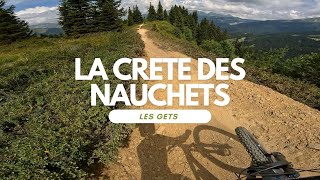 La Crête des Nauchets Bikepark Les Gets...