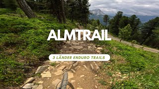 Alm Trail Bikepark 3 Länderenduro Trails ...