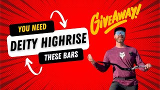 You Need These Deity Highrise Bars! + Giveaway!