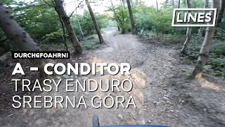 A - Conditor - Trasy Enduro Srebrna Góra  | LINES