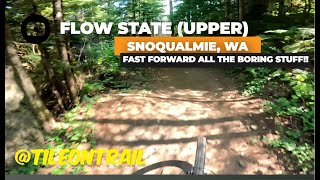 Flow State (upper) - Snoqualmie, WA - Trail...