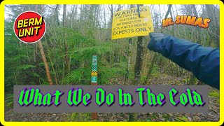 What We Do In The Cold - Sumas Mtn. - Harder...