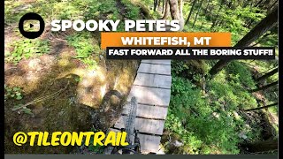 Spooky Pete's - Whitefish, MT - MTB Trail Preview