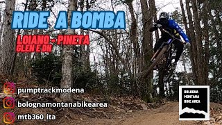 RIDE A BOMBA - LOIANO  PINETA - GLEN e DH