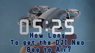dji  Neo - How long to launch and follow?