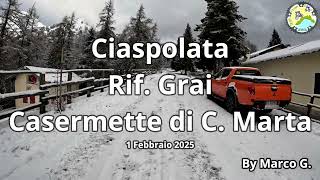 Ciaspolata Rif. Grai e Casermette di C. Marta