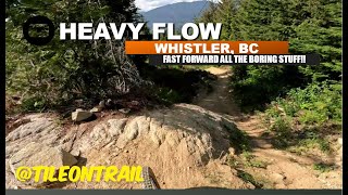 Heavy Flow - Whistler, BC - MTB Trail Preview