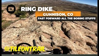 Ring Dike - Gunnison, CO - MTB Trail Preview