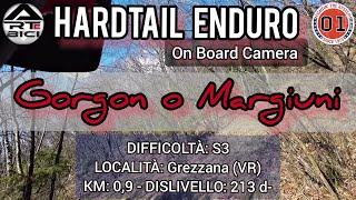 GORGON o MARGIUNI discesa MTB Enduro Grezzana...
