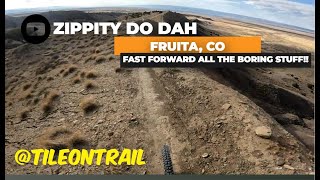 Zippity Do Dah - Fruita, CO - MTB Trail Preview