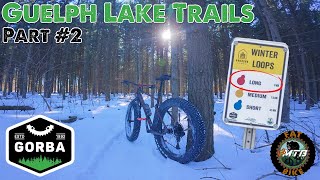 Fat Biking Guelph Lakes Part #2 Feb 01/25