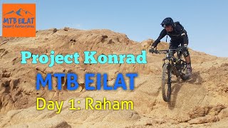 MTB Eilat, Israel: Project Konrad 1st Day - ...