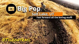 Big Pop - Salt Lake City, UT - MTB Trail Preview
