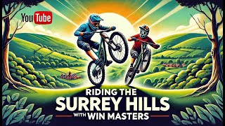 A top day out in the Surrey Hills With Wyn Masters