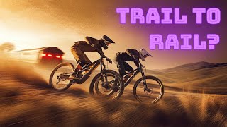 Mountainbike & Train - Really the BEST Way...