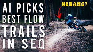 What's the best flow trails in SEQ | Asking AI