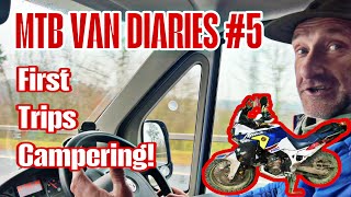 MTB VAN LIFE DIARIES #5 *THE FIRST TRIPS OUT...