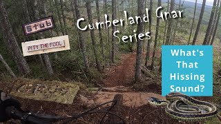 Cumberland Gnar Series - Grub, Stub and Pity...