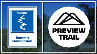 Trail Preview - Summit Connection -...