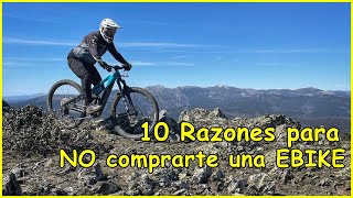 10 motivos para NO comprarte una EBIKE ​...