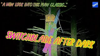 Switchblade (After Dark) - Rocky Point