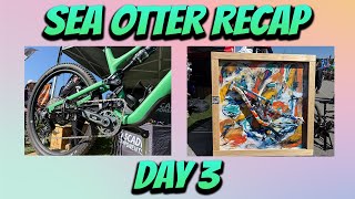 Sea Otter 2025 // Day 3 Recap