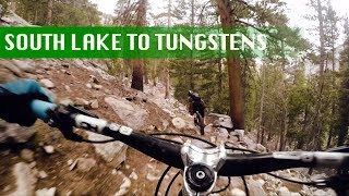 South Lake to Tungstens | 6,000 ft of descending