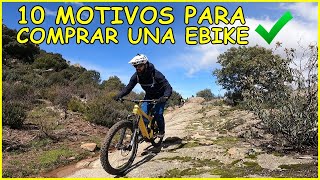 10 Razones para comprarte una EBIKE ✔️​...