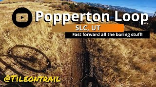 Popperton Loop - SLC, UT - MTB Trail Preview
