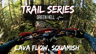TRAIL SERIES | GREEN HELL | Lava Flow, Squamish