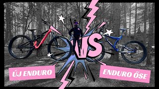 Új enduro vs ős enduro - Mennyit változott...