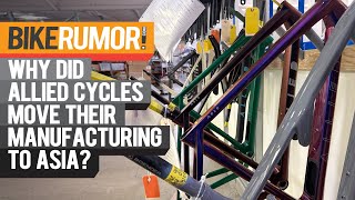 Why Allied Cycles Moved Manufacturing to...