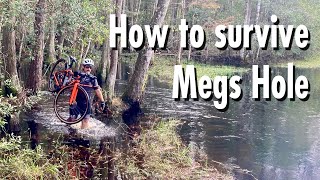 How to Survive Megs Hole: a Green Swamp rite...