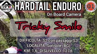 TRICKY SMILE a Sorisole (BG) discesa MTB...
