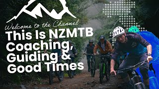 This Is NZMTB – Coaching, Guiding & Good...