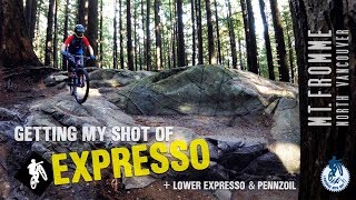 Expresso  ||  Mt Fromme, North Vancouver [Ep#62]