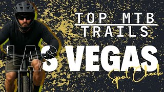 MTB Spot Check: Las Vegas - Top Trails