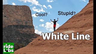 The White Line in Sedona, Arizona - Cool or...