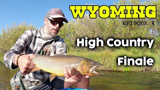 Wyoming Episode 4 - Closing It Out With...