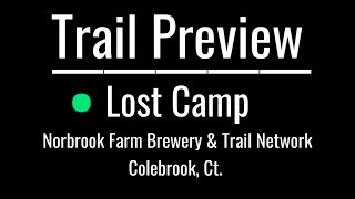 ‍♂️ Trail Preview: Lost Camp | Norbrook...