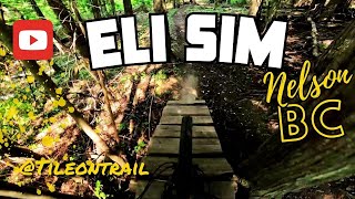 Eli Sim - Nelson, BC - MTB Trail Preview