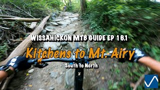 Wissahickon MTB Guide EP 16.1: Kitchens to Mt....