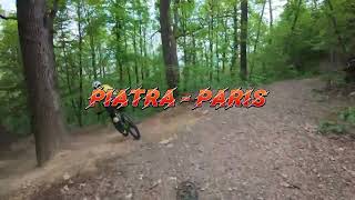 Piatra - Paris Trail.